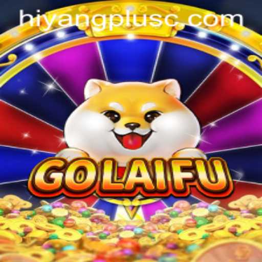 Unveiling GoLaiFu: A Journey into Strategic Gaming with Hiyangplus